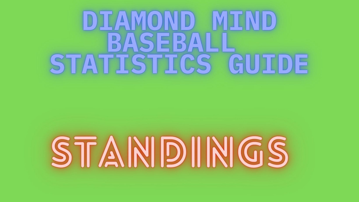 Diamond Mind Baseball Statistics Guide Standings