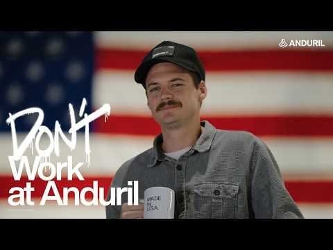 Don't Work At Anduril! :)