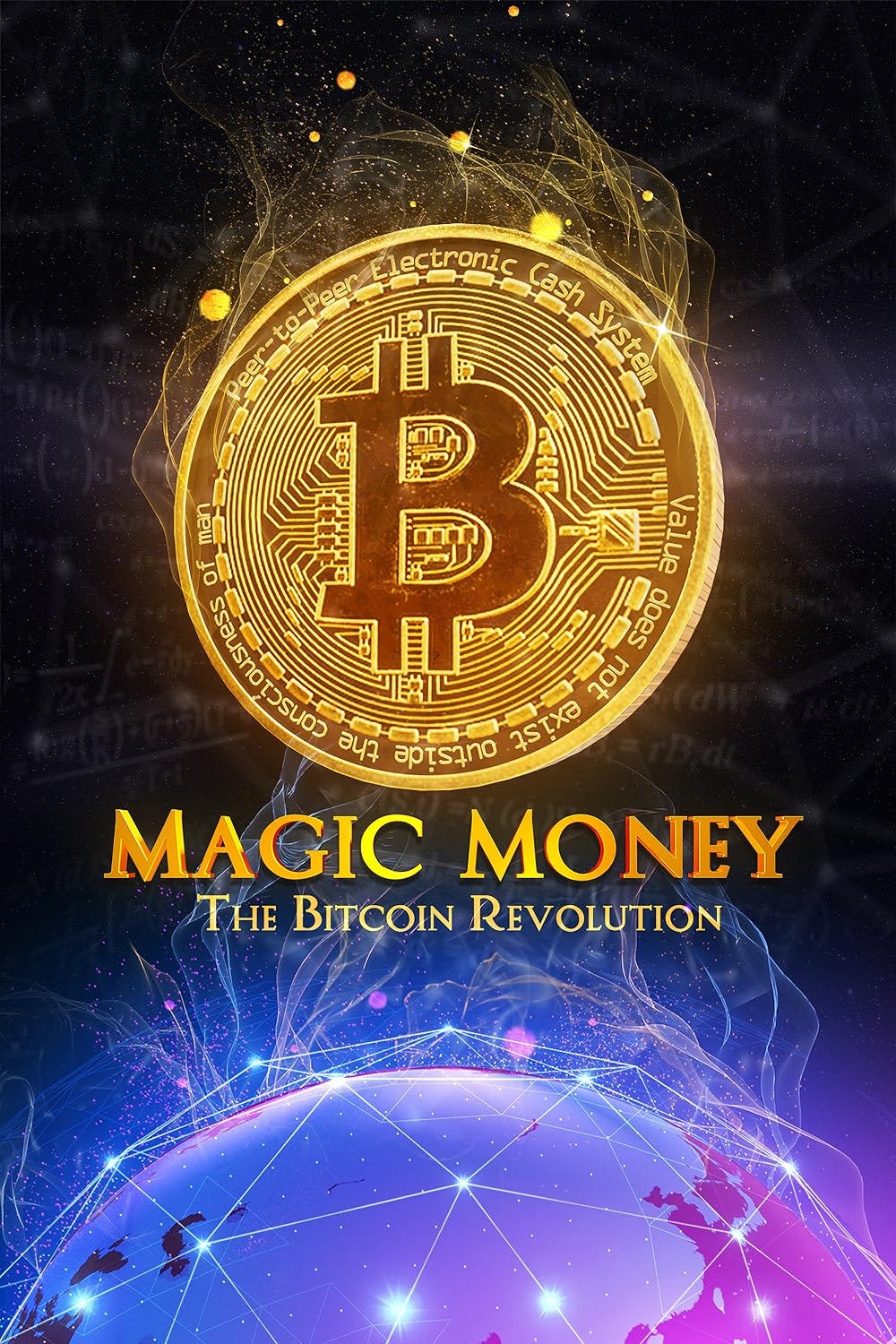 Magic Money: The Bitcoin Revolution (2017) - IMDb
