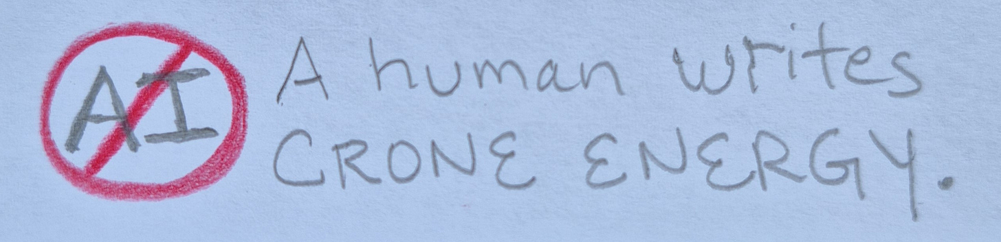 Red circle crosses out the letters AI. Next to it reads A human writes CRONE ENERGY.