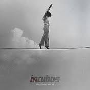 incubus if not