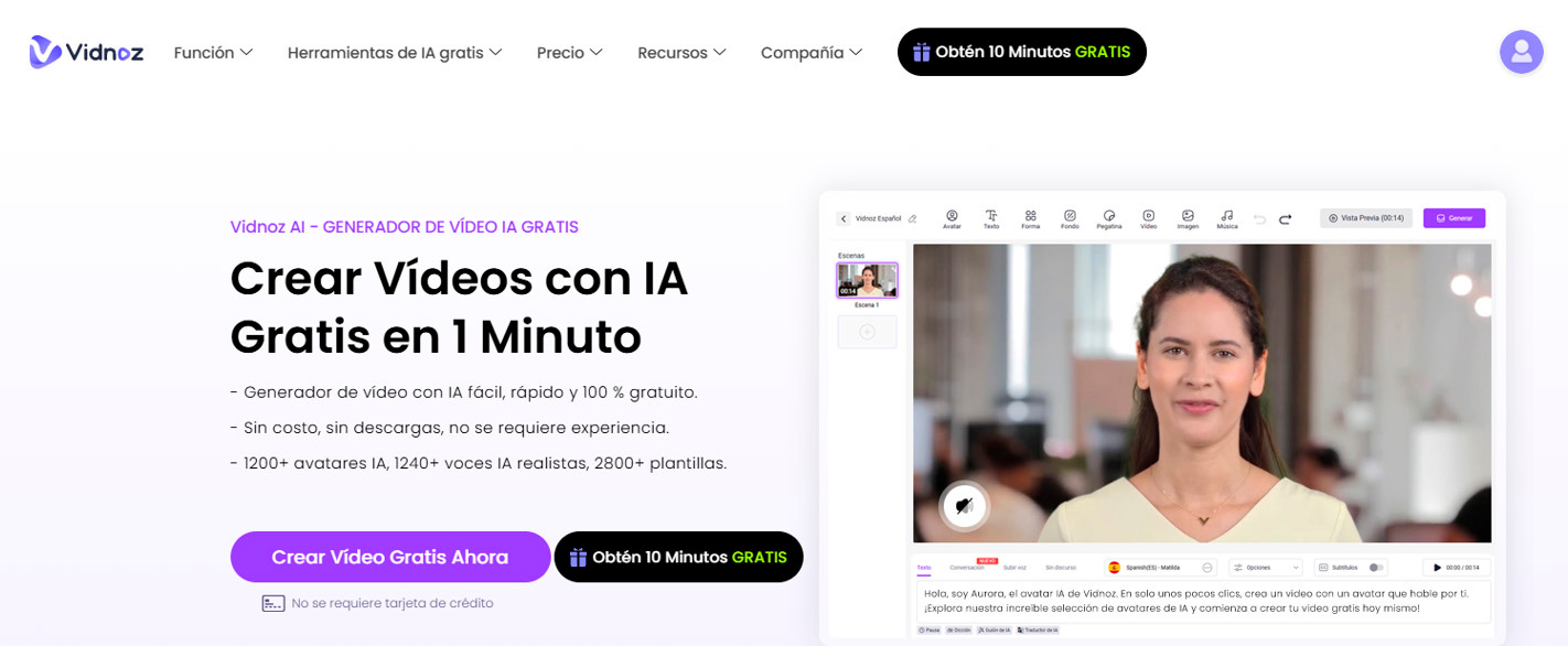 Captura de pantalla de la página web de Vidnoz AI con el título "Crear Videos con IA Gratis en 1 Minuto". Ofrece un generador de video con IA fácil, rápido y gratuito, sin descargas ni experiencia requerida. Incluye más de 1200 avatares de IA, 1240 voces realistas y 2800 plantillas. En la derecha, se muestra un ejemplo de video con un avatar humano que habla. Hay botones destacados para "Crear Video Gratis Ahora" y "Obtén 10 Minutos GRATIS".