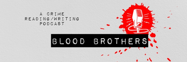 Blood Brothers Crime Podcast – Pod Dojo