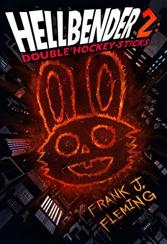 Hellbender 2: Double Hockey Sticks by [Frank J. Fleming]