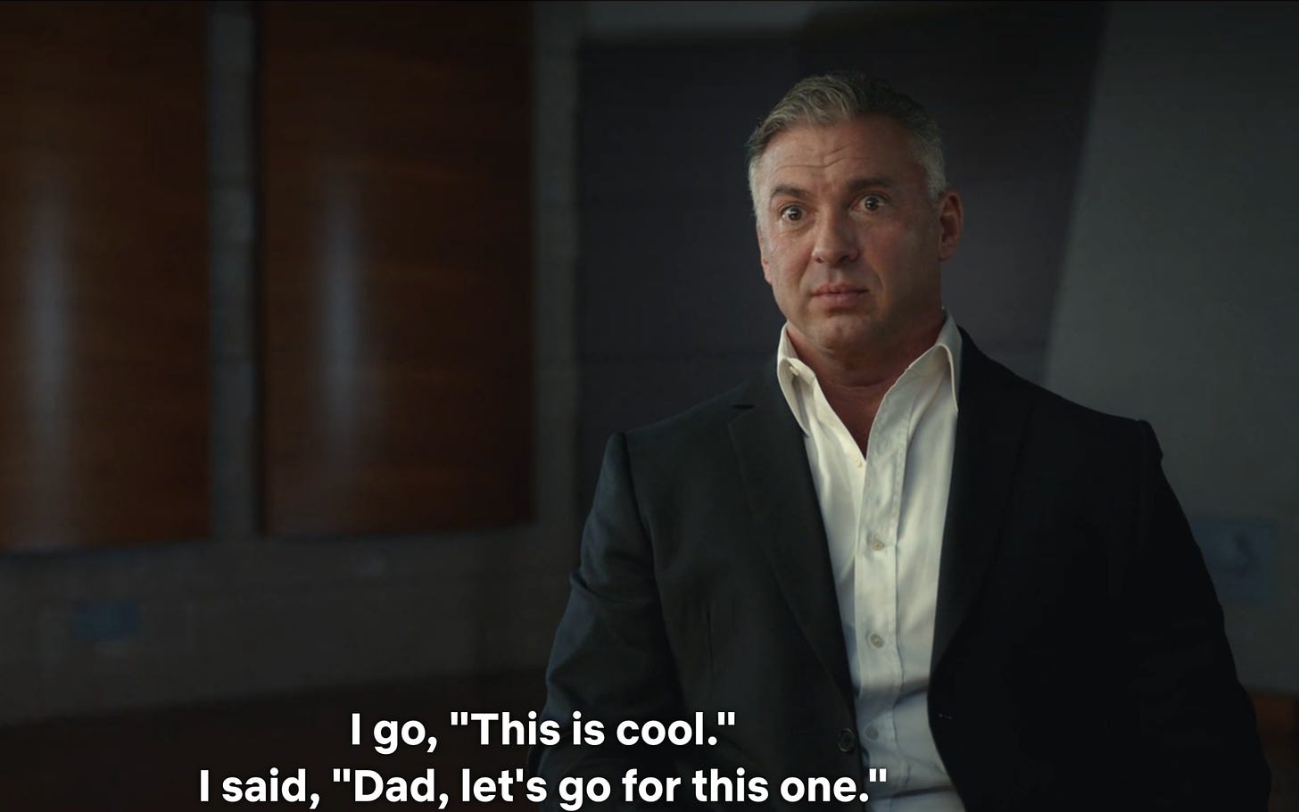 Shane McMahon: I go 'This is cool.' I said, 'Dad, let's go for this one.'