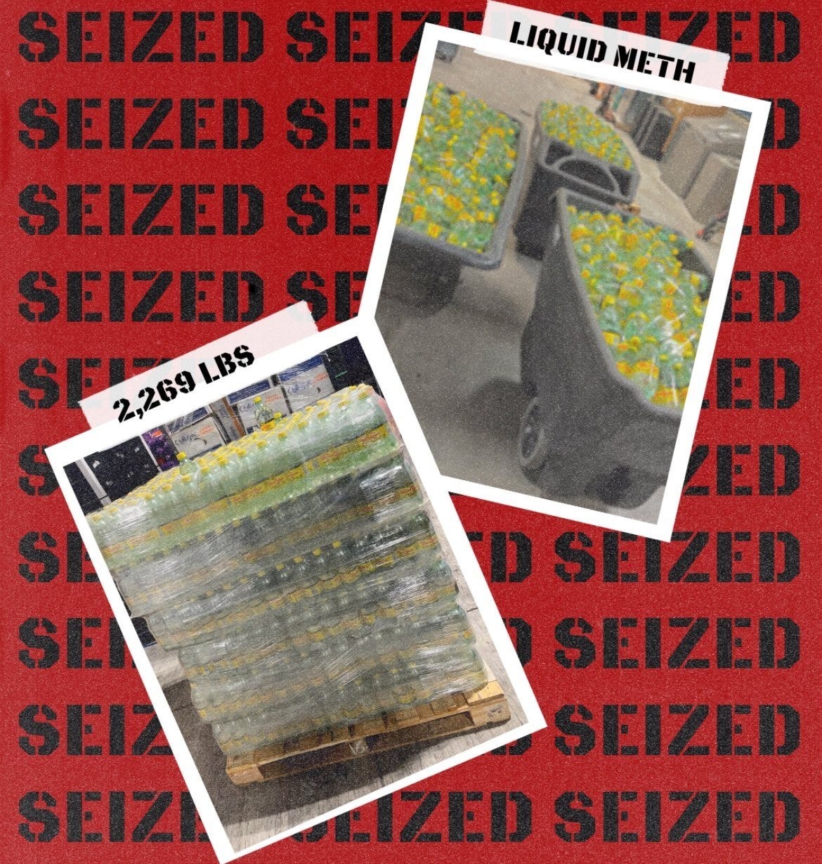 Mexican "mineral water?" -Nope! That's actually a giant load of liquid meth. Mexican "mineral water?" -Nope! That's actually a giant load of liquid meth.