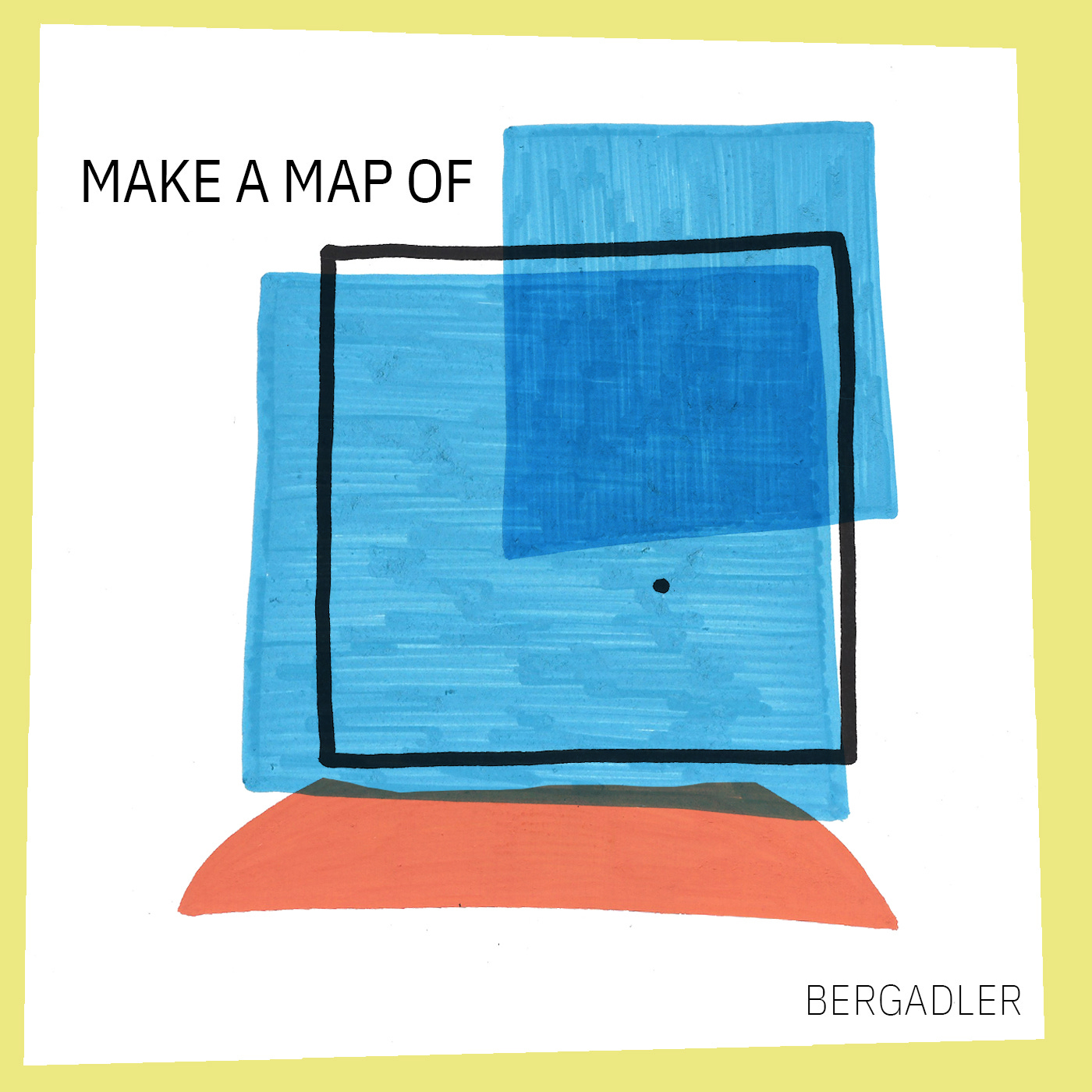 Album art: Make a map of by Bergadler