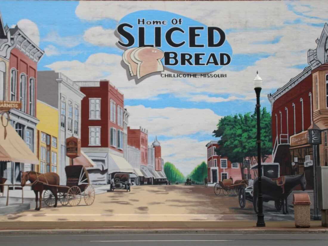 The town of Chillicothe, Missouri put a mural up celebrating their claim of being the "Home of sliced bread," an innovation that debuted at the Chillicothe Baking Company in 1928.