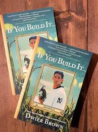 Dwier Brown Book 'If You Build It ...