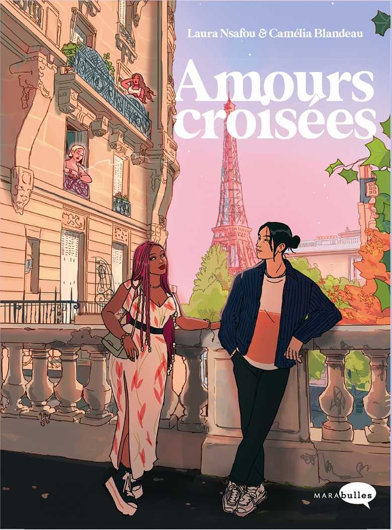 Amours croisées (Grand format - Broché 2022), de Laura NSAFOU, Camélia  BLANDEAU | Marabout