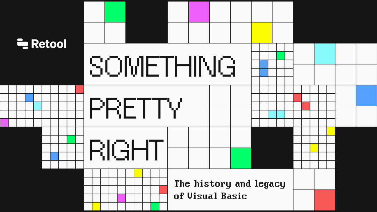 Something Pretty Right: A History of Visual Basic | Retool
