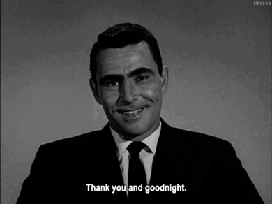 Thank you and goodnight. (gif) | Twilight zone, Twilight, Weird world