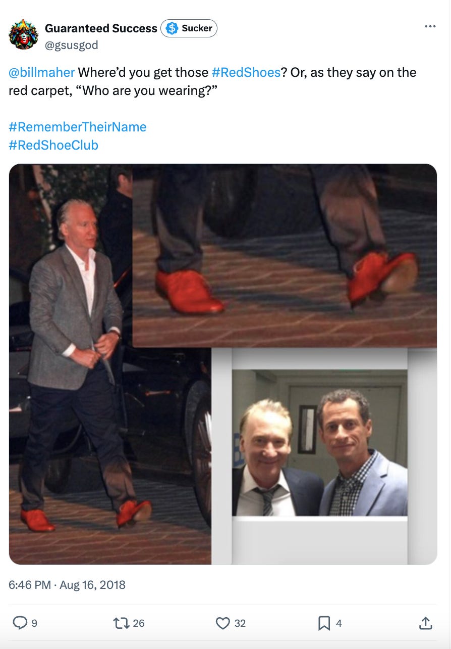 @billmaher  Where’d you get those #RedShoes? Or, as they say on the red carpet, “Who are you wearing?”  #RememberTheirName #RedShoeClub Image: Maher in red shoes, Maher with Anthony Weiner