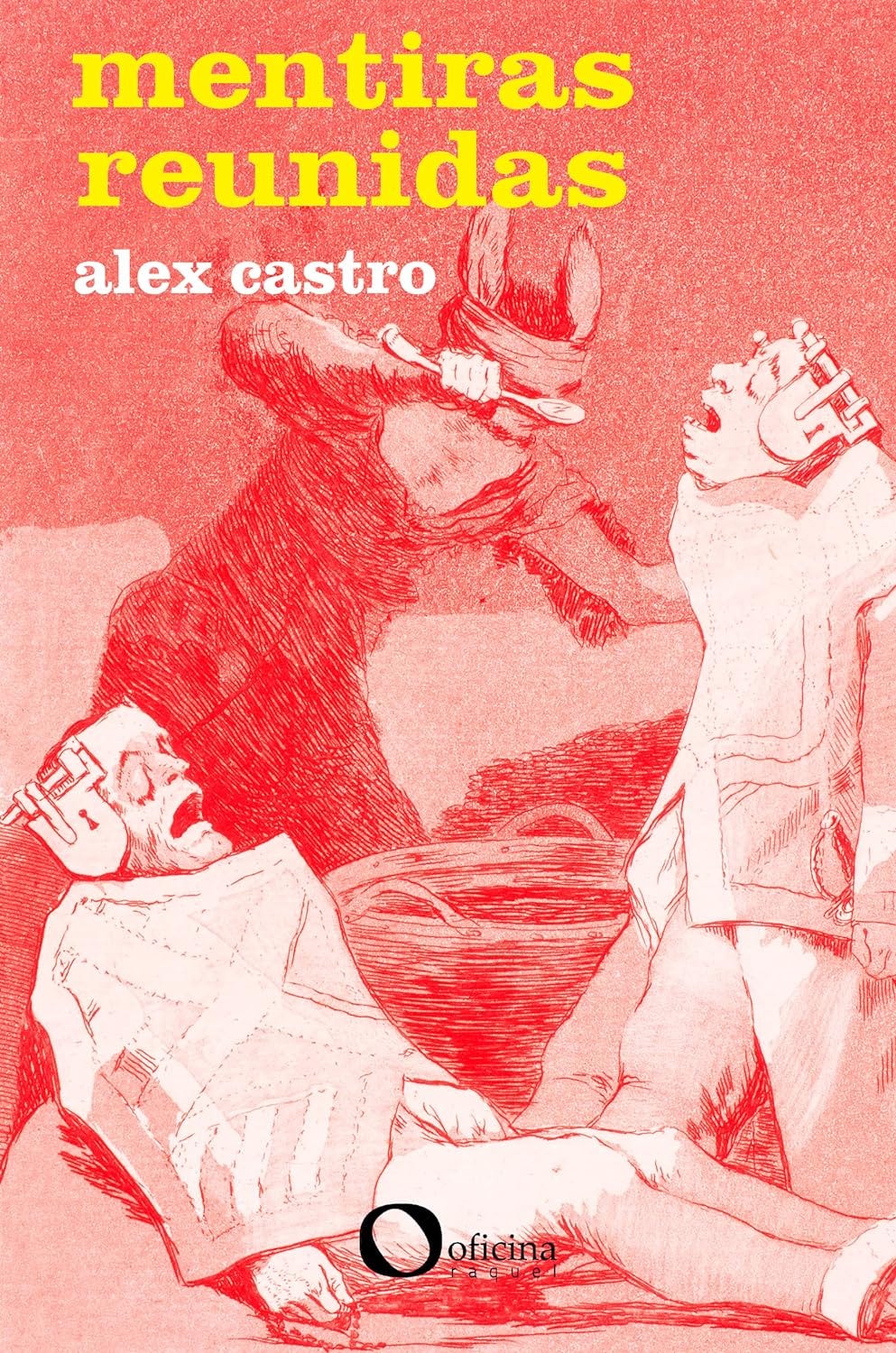 Mentiras reunidas, de Alex Castro: capa da edição brochura