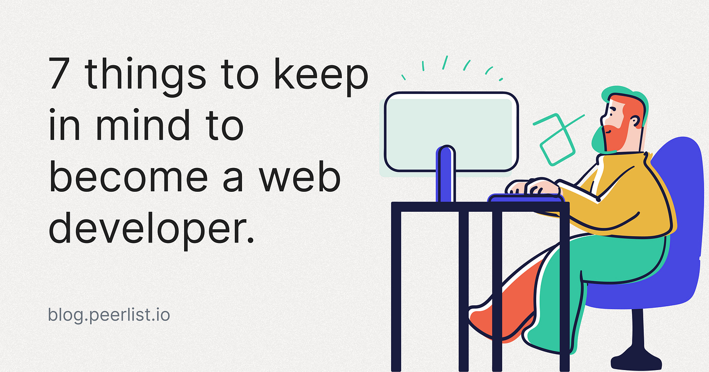 7 things to keep in mind to become a web developer