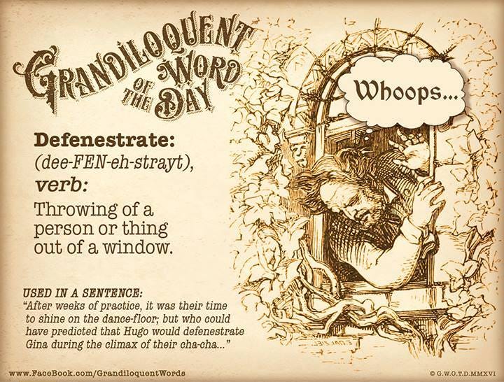 Definition of the word Defenestrate.