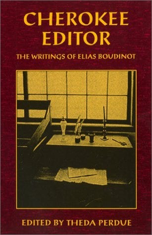 Cherokee Editor: The Writings of Elias Boudinot by Elias Boudinot (Editor), Theda Perdue 