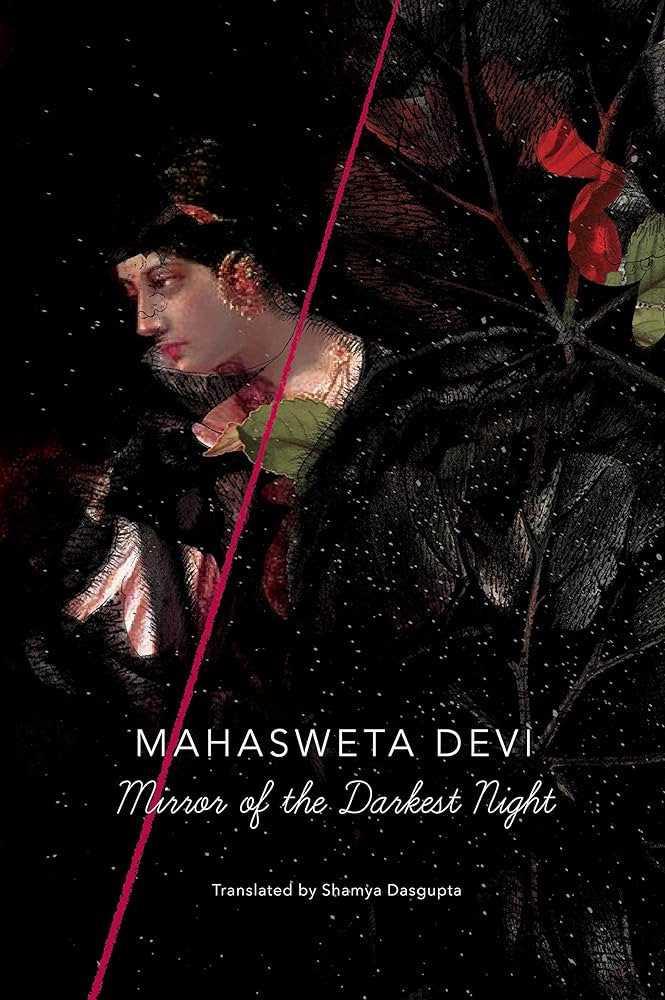 Mirror of the Darkest Night: Amazon.co.uk: Devi, Mahasweta: 9780857424396:  Books
