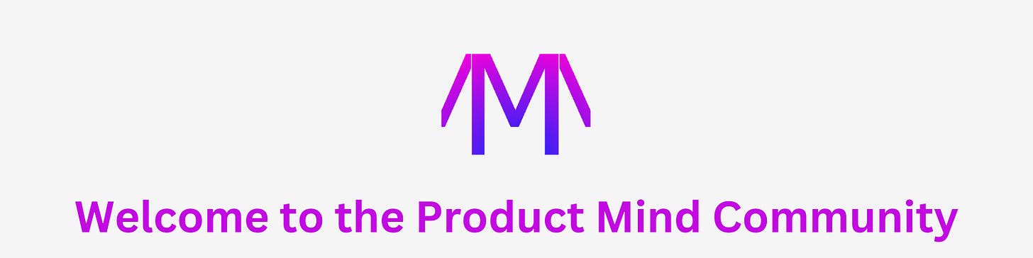 Welcome to the Product Mind Community