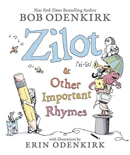 Zilot & Other Important Rhymes eBook : Odenkirk, Bob, Odenkirk, Erin,  Odenkirk, Nate, Odenkirk, Naomi, Odenkirk, Erin: Kindle Store - Amazon.com