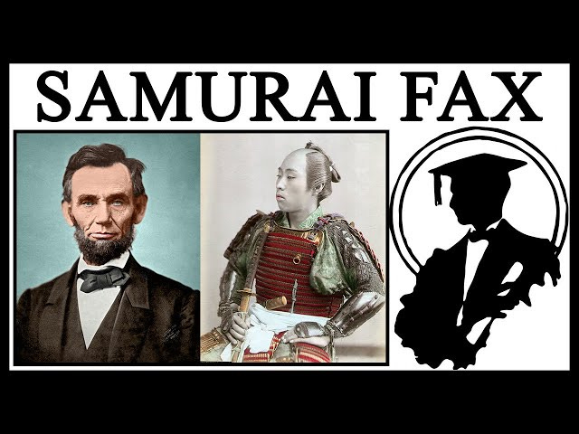 Could A Samurai Have Faxed Abraham Lincoln? - YouTube