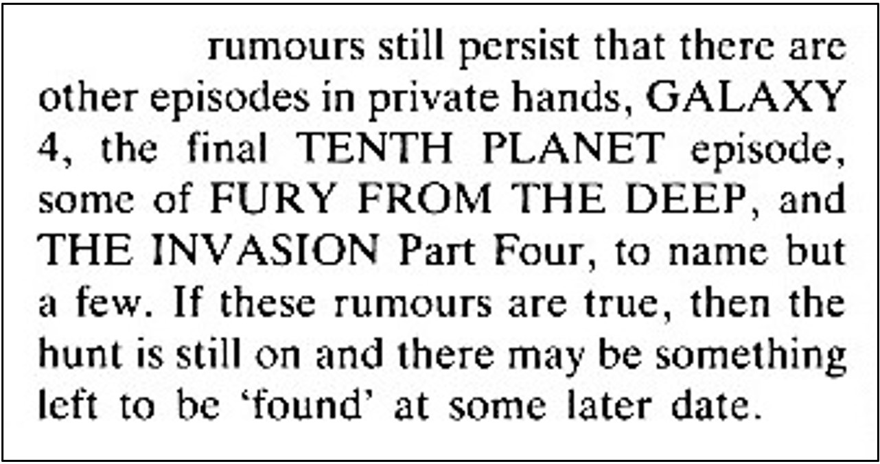 Fanzine cutting reporting persistent rumours of episodes in private hands, including the conclusion of The Tenth Planet and episodes of Galaxy 4, Fury from the Deep and The Invasion.