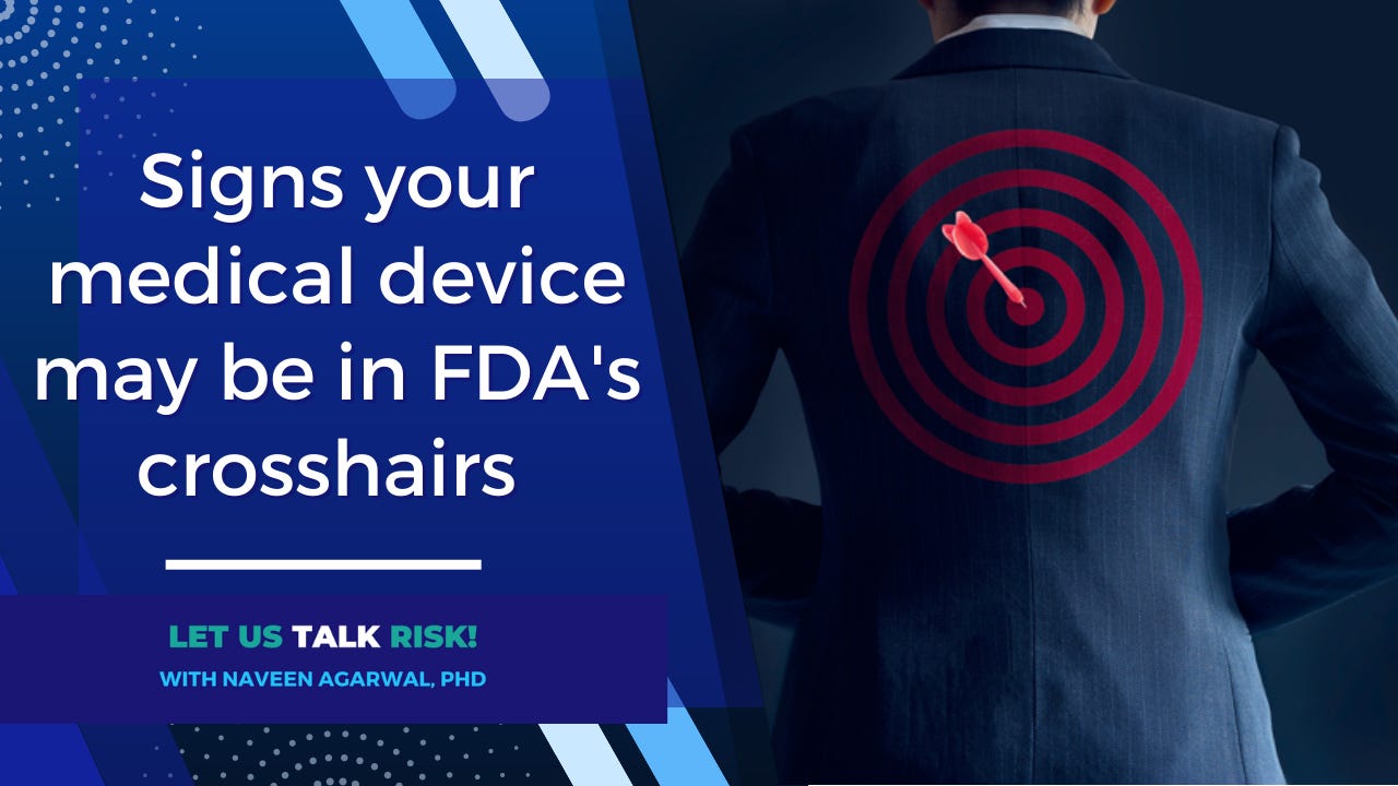 5 Signs your medical device may be in FDA's crosshairs