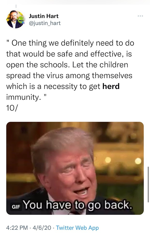 justin hart tweet posting a quote saying mass infecting children would reach herd immunity, followed by trump gif of him saying "you have to go back"