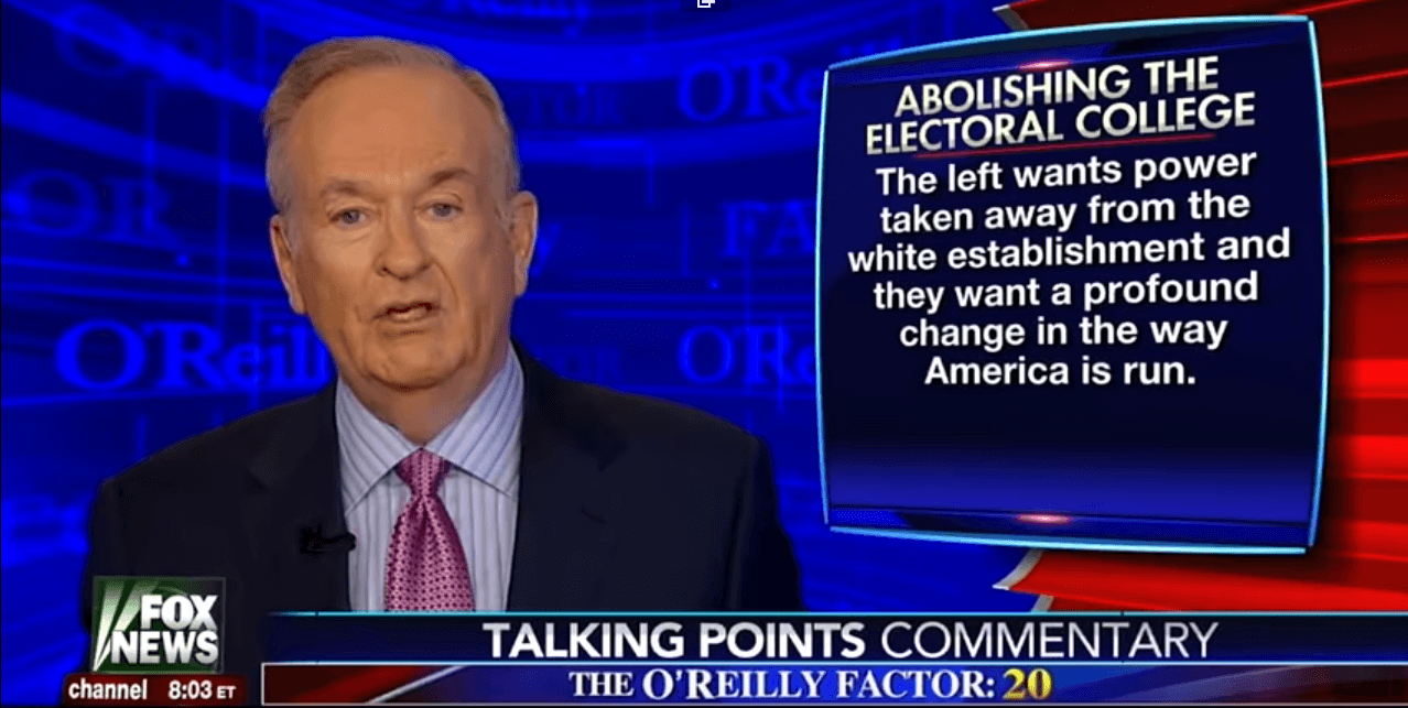 Bill O’Reilly Uses Jinnah-like Argument for Ruling Privileges for Whites Via Electoral College