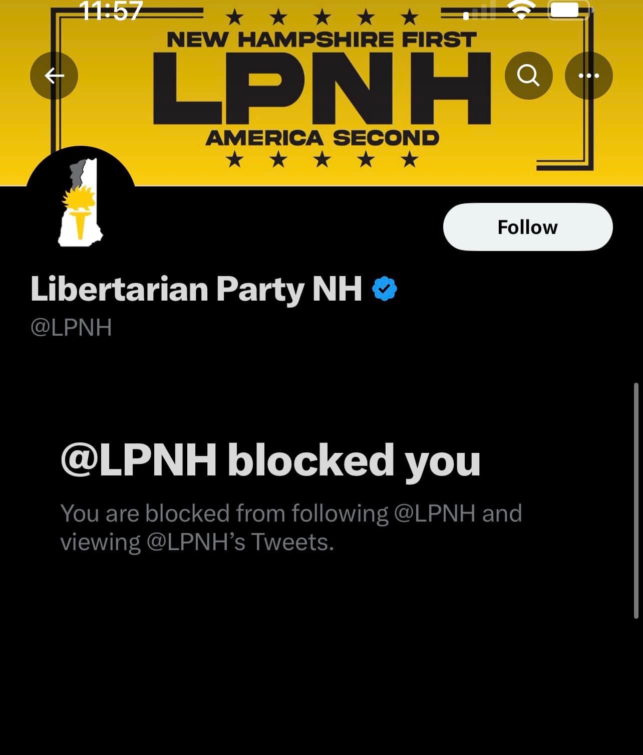 May be an image of text that says '11:57 NEW HAMPSHIRE FIRST LPNH AMERICA SECOND Follow Libertarian Party NH @LPNH @LPNH blocked you blocked from following following@LPNHand viewing@LPNH'sTweets Tweets.'
