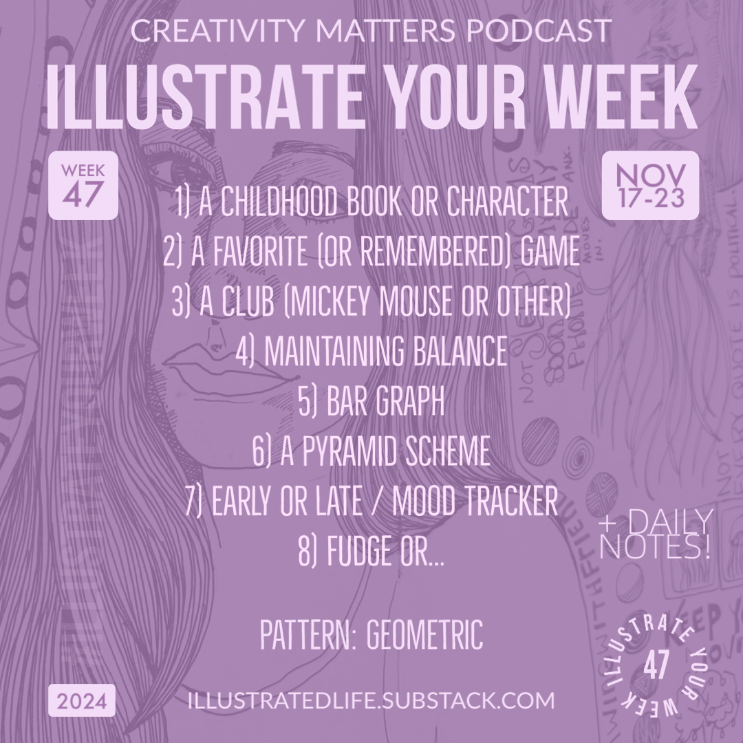 Week 47 illustrated journal prompts, including a childhood book, pyramid scheme, bar graph, and more