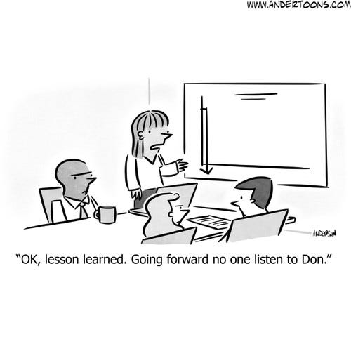 Sales Cartoon #8669 - OK, lesson learned. Going forward no one listen to Don.