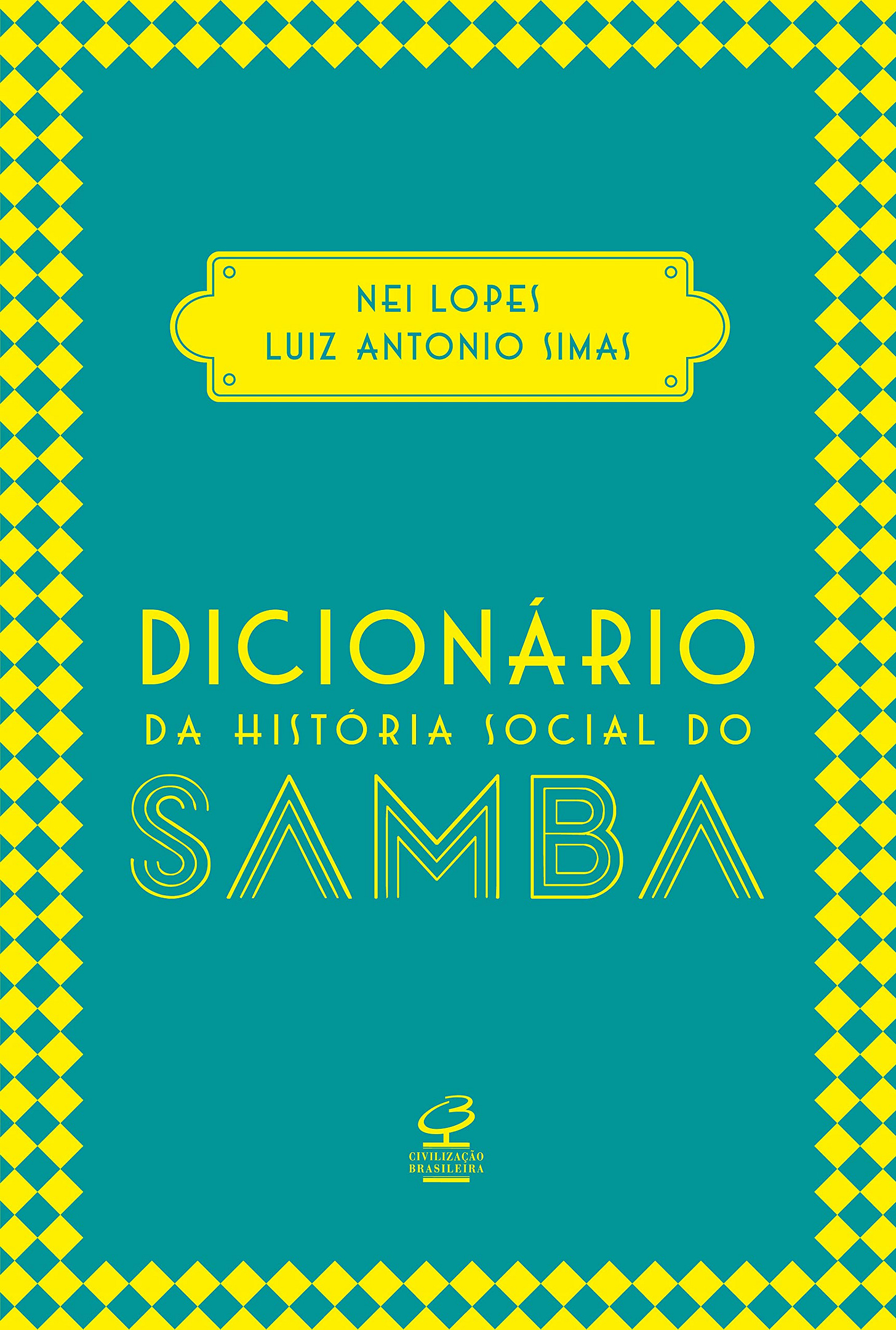 Dicionário da história social do samba | Amazon.com.br