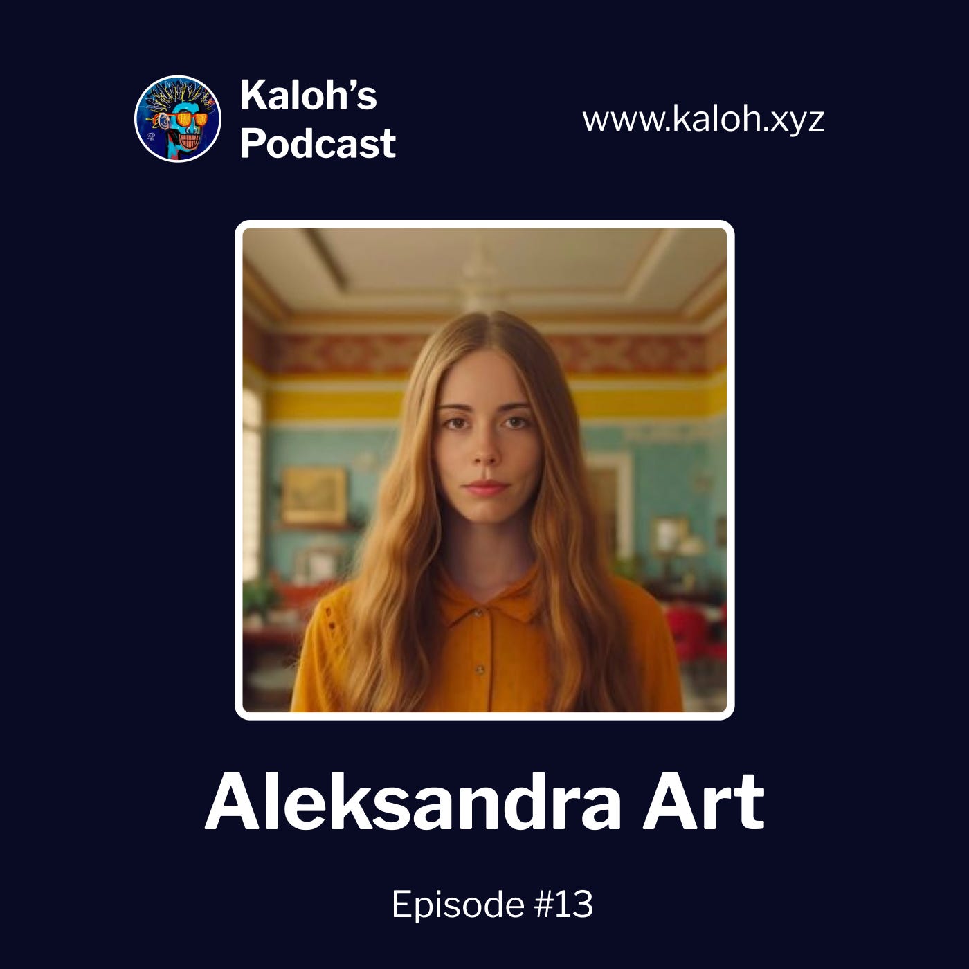 Episode 13: Aleksandra Art.