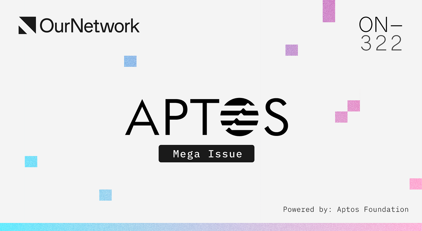 ON–322: Aptos Mega Issue 🌐