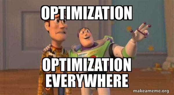 optimization optimization everywhere - Buzz and Woody (Toy Story) Meme Meme  Generator