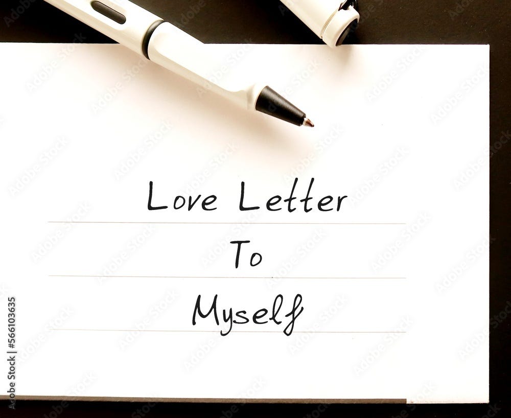 Pen on envelope with handwriting LOVE LETTER TO MYSELF, to express self-love,  increase self-worth and self acceptance Stock Photo | Adobe Stock