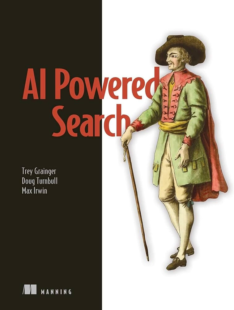 Ai-powered Search : Grainger, Trey, Turnbull, Doug, Irwin, Max: Amazon.fr:  Livres