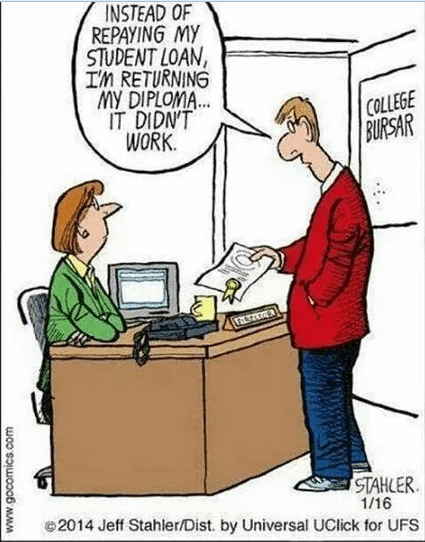 r/UKJobs - INSTEAD OF REPAYING MY STUDENT LOAN, I'M RETURNING MY DIPLOMA... IT DIDN'T WORK. STAHLER. 1/16 ©2014 Jeff Stahler/Dist. by Universal UClick for UFS COLLEGE BURSAR