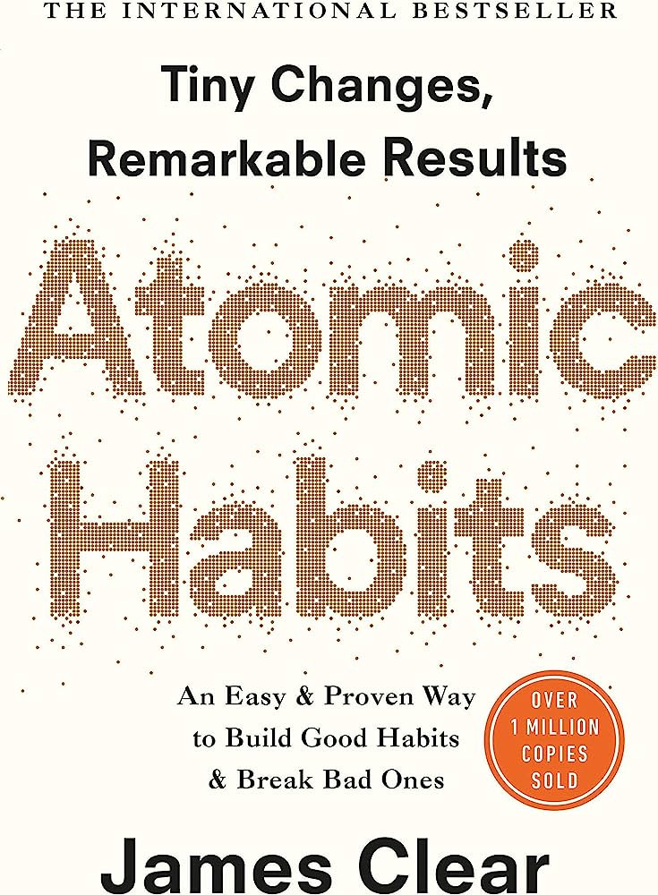 Atomic Habits: An Easy and Proven Way to Build Good Habits and Break Bad  Ones: James Clear: 9781847941848: Amazon.com: Books