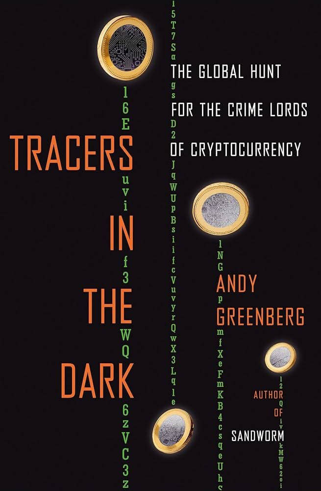 Tracers in the Dark: The Global Hunt for the Crime Lords of Cryptocurrency:  Greenberg, Andy: 9780385548090: Books - Amazon.ca