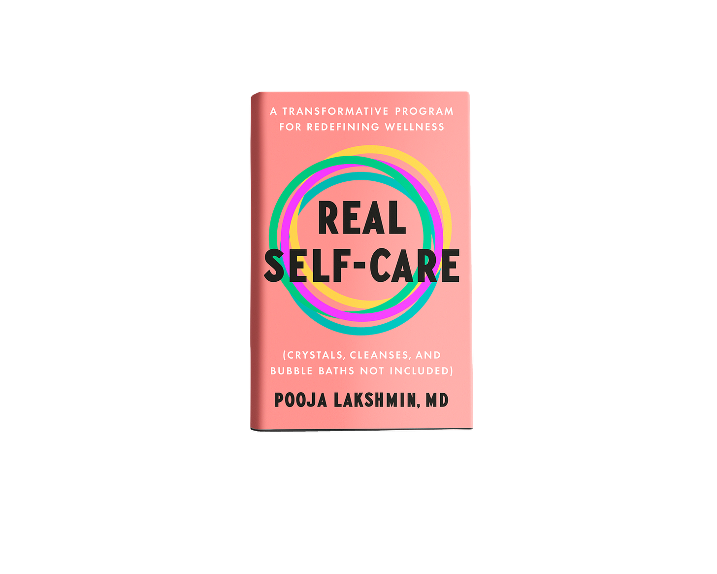 Real Self-Care — Pooja Lakshmin, MD
