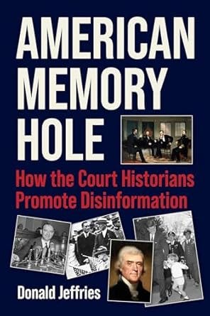 American Memory Hole: How the Court Historians Promote Disinformation