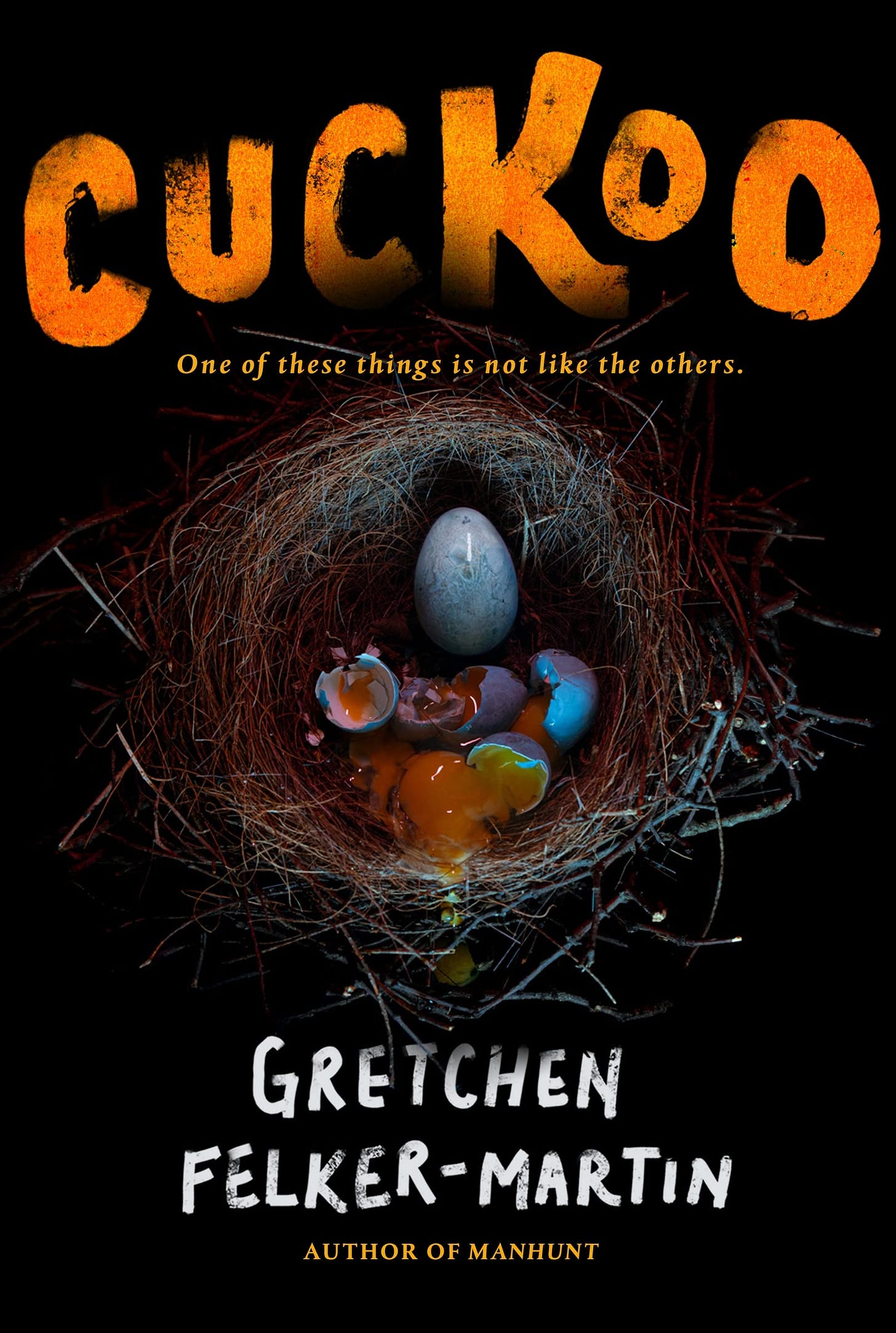 The cover of Gretchen Felker-Martin's "Cuckoo" has a bird's nest, several cracked eggs with yolks leaking, and an intact, slightly larger egg with the blue and white coloration of a polished agate