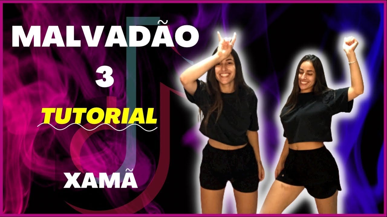 COREOGRAFIA "MALVADÃO 3 - XAMÃ" NO TIKTOK! (TUTORIAL) PASSO A PASSO -  YouTube