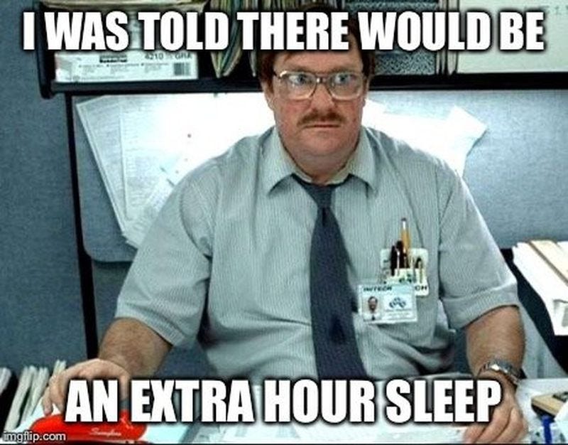 If we could turn back time and other memes to end daylight saving time on  Sunday - pennlive.com