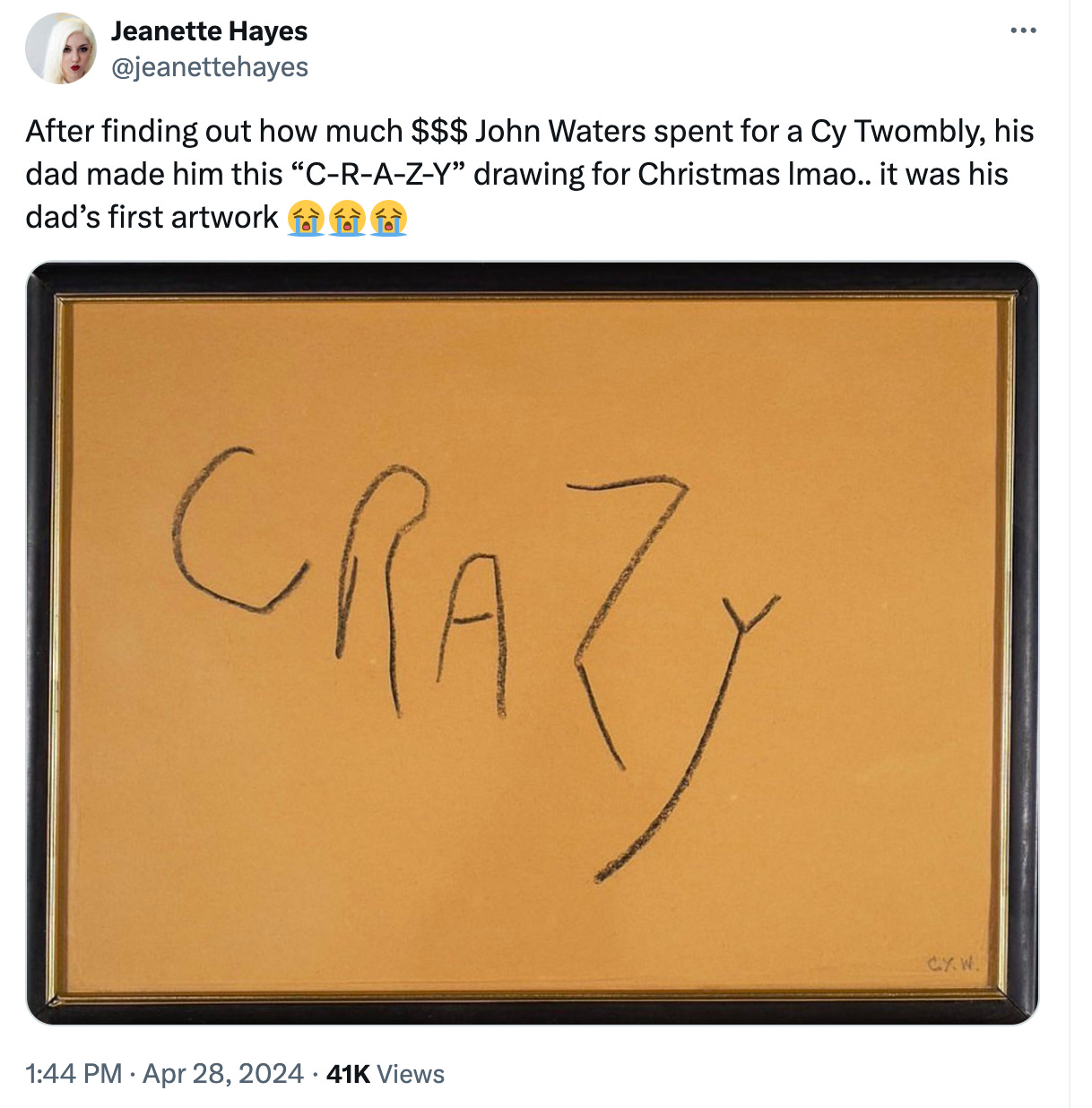 tweet that reads: After finding out how much $$$ John Waters spent for a Cy Twombly, his dad made him this “C-R-A-Z-Y” drawing for Christmas lmao.. it was his dad’s first artwor