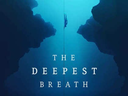 The Deepest Breath: A haunting dive into beauty and tragedy - The Economic  Times