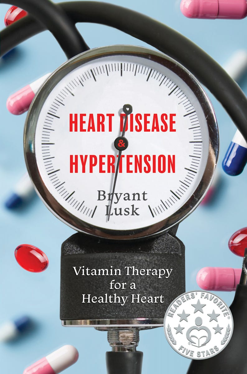 Heart Disease and Hypertension: Vitamin Therapy for a Healthy Heart by Bryant Lusk