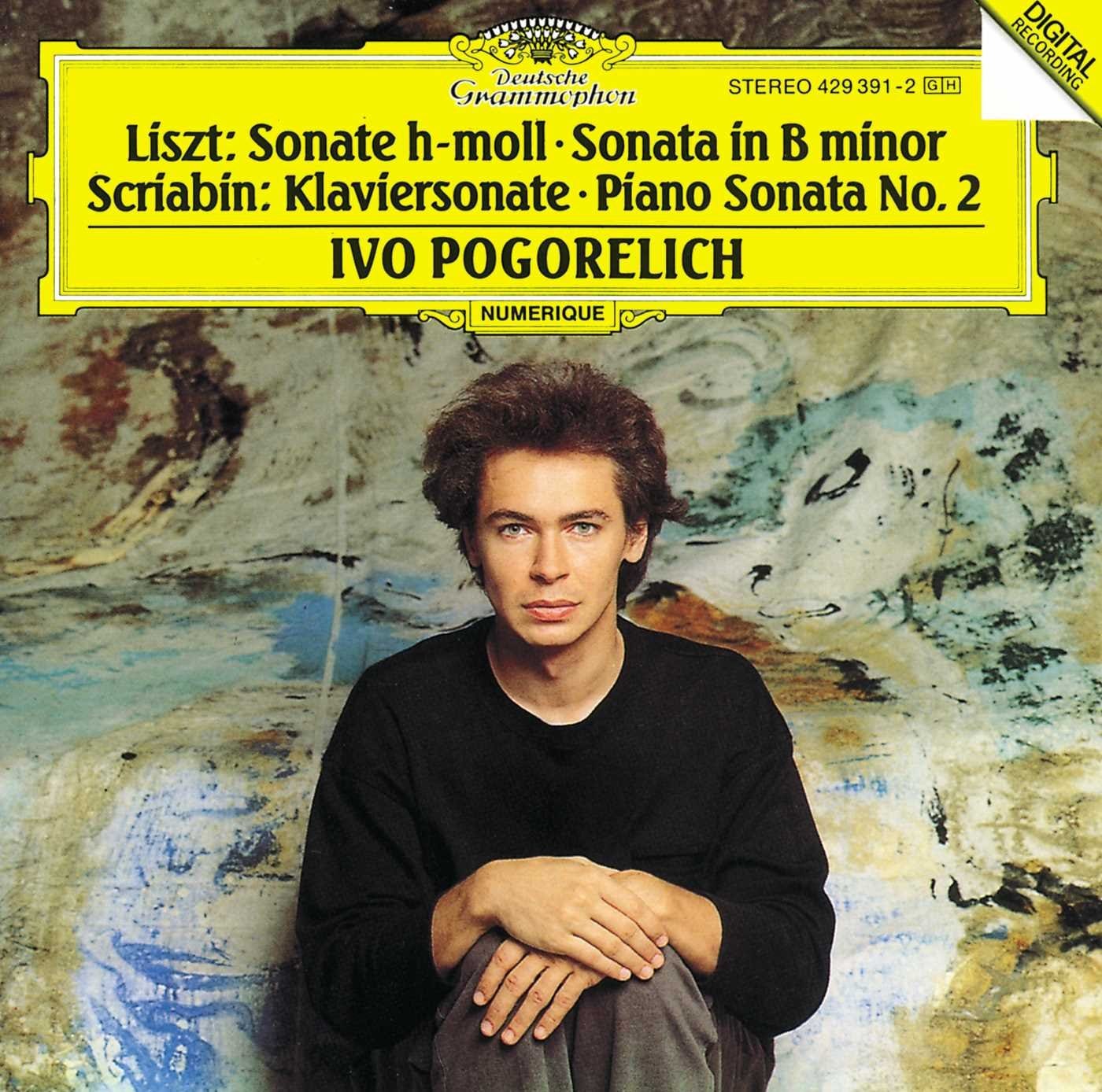 Franz Liszt, Alexander Scriabin, Ivo Pogorelich - Liszt: Sonata in B Minor / Scriabin: Piano ...
